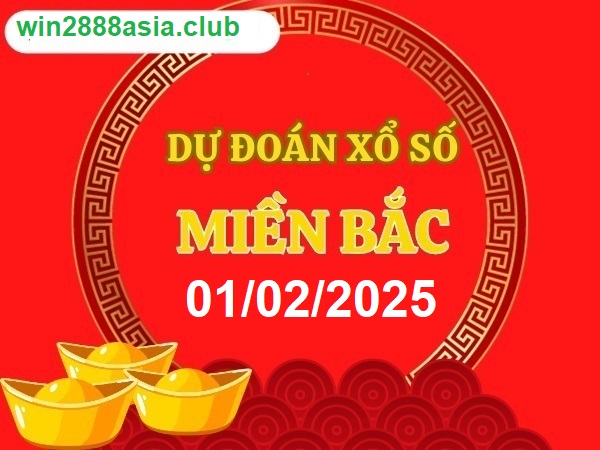 Soi cầu XSMB 01-02-2025 Win2888 Dự đoán Bạch Thủ Miền Bắc thứ 7