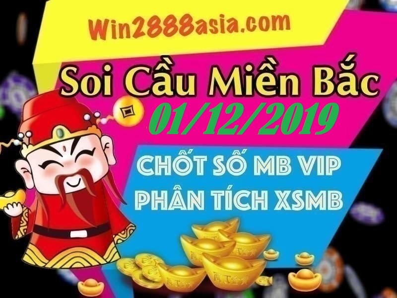 Soi cầu XSMB 1-12-2019 Win2888