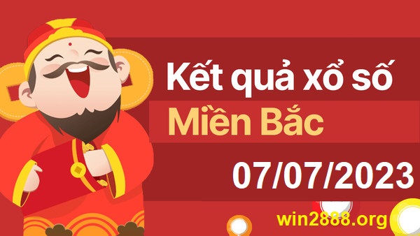 Soi cầu XSMB Win2888 07-07-2023 Chốt số kết quả Miền Bắc thứ 6