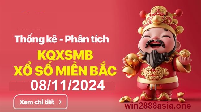 Soi cầu XSMB 08-11-2024 Win2888 Dự đoán Dàn Đề Miền Bắc thứ 6