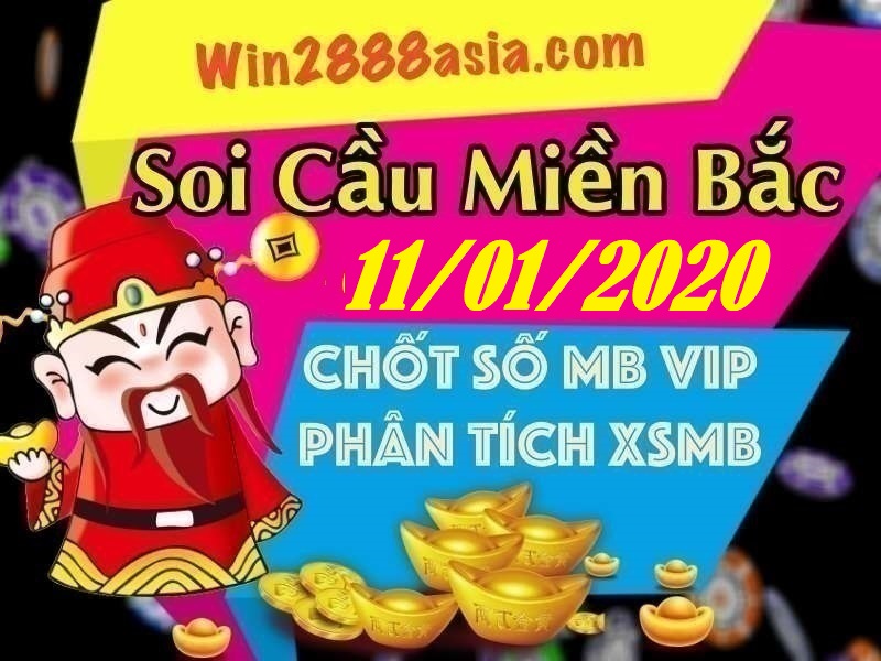 Soi cầu XSMB 11-1-2020 Win2888