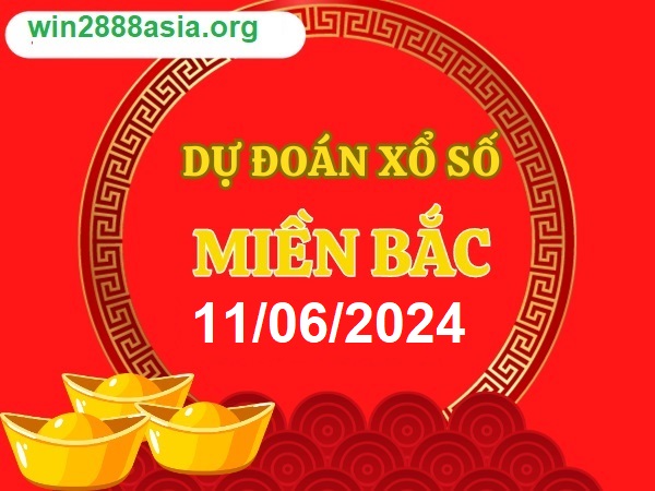 Soi cầu XSMB 11-06-2024 Win2888 Dự đoán Cầu Đề Miền Bắc thứ 3