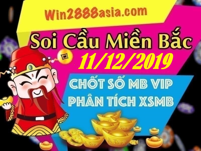 Soi cầu XSMB 11-12-2019 Win2888