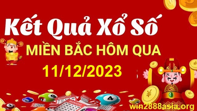 Soi cầu XSMB 11-12-2023 Win2888 Dự đoán Xổ Số Miền Bắc thứ 2