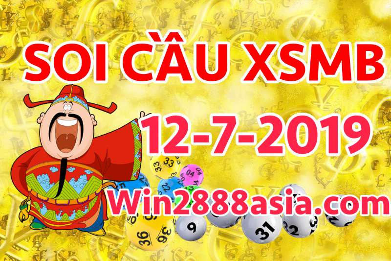 Soi cầu XSMB 12-7-2019 Win2888