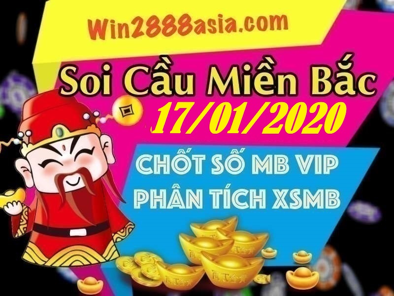 Soi cầu XSMB 17-1-2020 Win2888