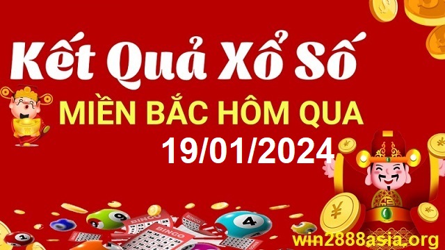 Soi cầu XSMB 19-01-2024 Win2888 Chốt số Cầu Lô Miền Bắc thứ 6