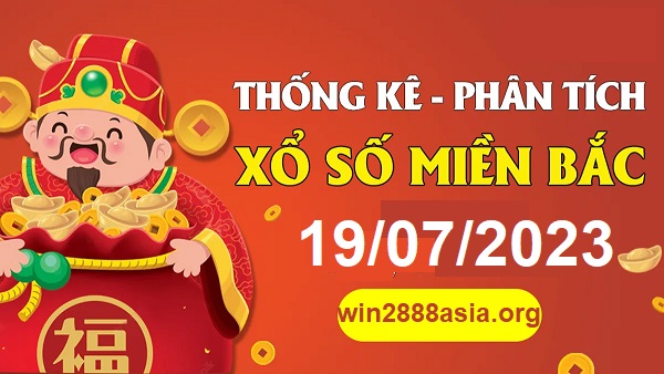 Soi cầu XSMB Win2888 19-07-2023 Dự đoán Dàn Đề Miền Bắc thứ 4