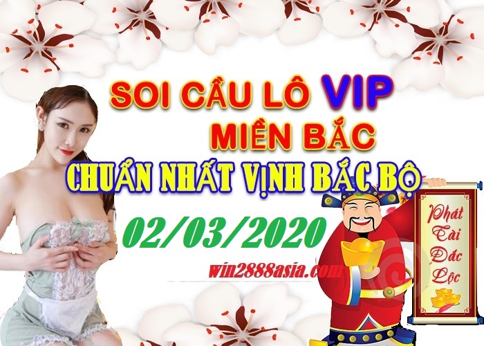 Soi cầu XSMB 2-3-2020 Win2888