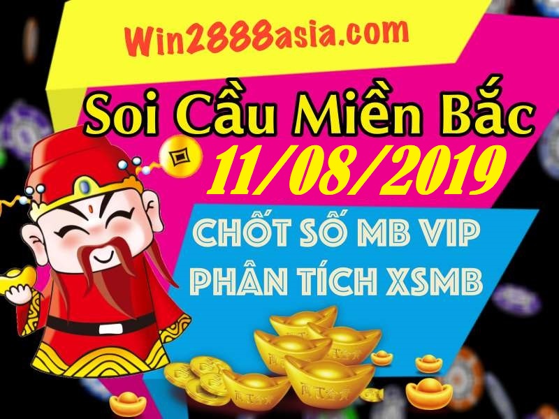 Soi cầu XSMB 11-8-2019 Win2888