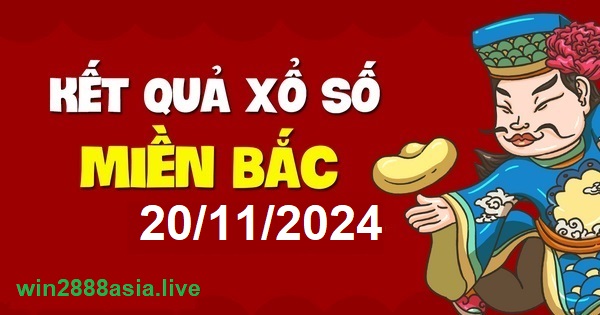 Soi cầu XSMB 20-11-2024 Win2888 Chốt số Lô Đề Miên Bắc thứ 4