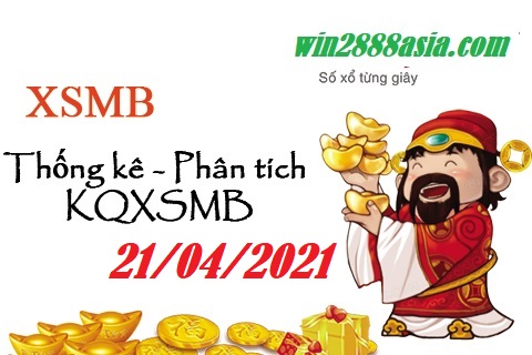 Soi cầu XSMB 21-4-2021 Win2888 Dự đoán Lô Đề Miền Bắc thứ 4