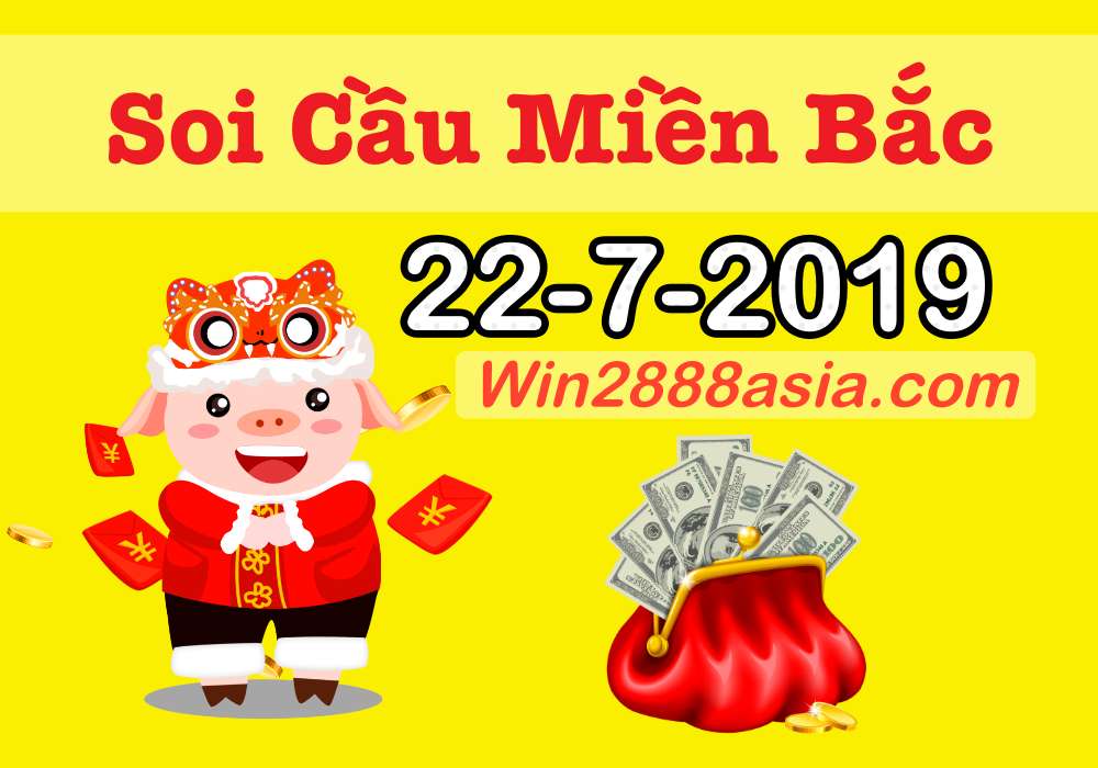 Soi cầu XSMB 22-7-2019 Win2888