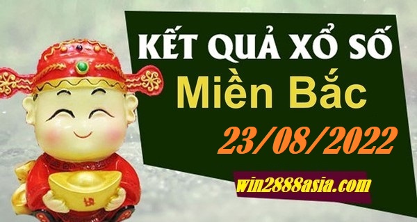 Soi cầu XSMB 23-08-2022 Win2888 Chốt số Lô Đề Miên Bắc thứ 3