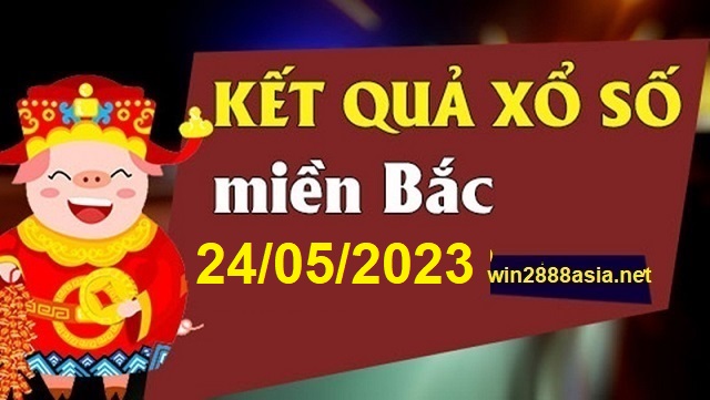 Soi cầu XSMB 24-5-2023 Win2888 Dự đoán Xổ Số Miền Bắc thứ 4