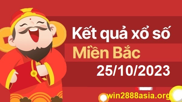 Soi cầu XSMB 25-10-2023 Win2888 Dự đoán Xổ Số Miền Bắc thứ 4