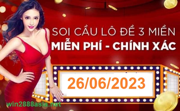 Soi cầu XSMB Win2888 26-06-2023 Dự đoán cầu lô miền bắc thứ 2