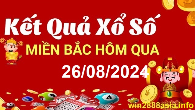 Soi cầu XSMB 26-08-2024 Win2888 Chốt số Lô Đề Miền Bắc thứ 2