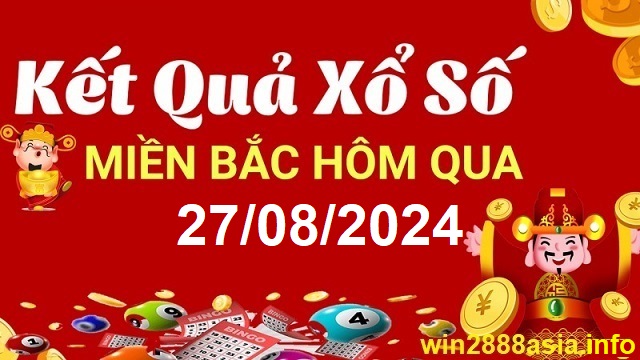 Soi cầu XSMB 27-08-2024 Win2888 Dự đoán xổ số miền bắc VIP thứ 3