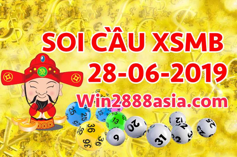 Soi cầu XSMB 28-6-2019 Win2888