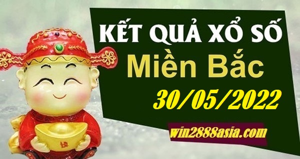 Soi cầu XSMB 30-05-2022 Win2888 Chốt số lô đề miền bắc thứ 2