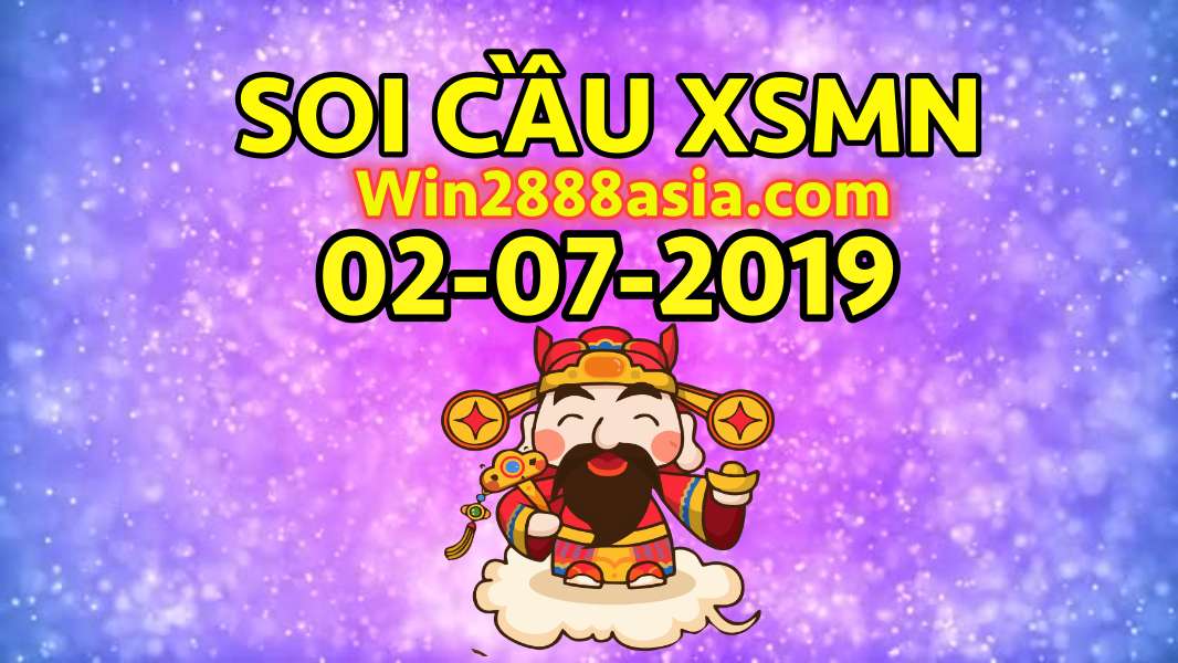 Soi cầu XSMN 2-7-2019 Win2888 