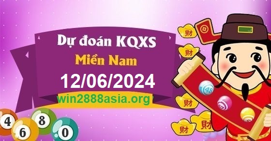 Soi cầu XSMN 12-06-2024 Win2888 Chốt số KQXS Miền Nam thứ 4