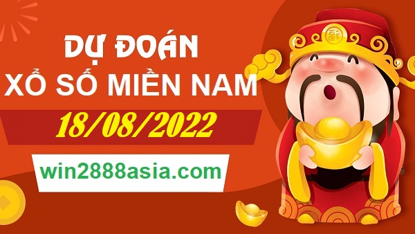 Soi cầu XSMN 18-08-2022 Win2888 Chốt số miền nam chuẩn xác thứ 5