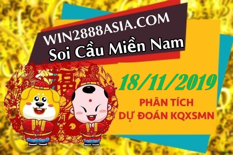 Soi cầu XSMN 18-11-2019 Win2888 Dự đoán Xổ Số Miền Nam thứ 2 VIP