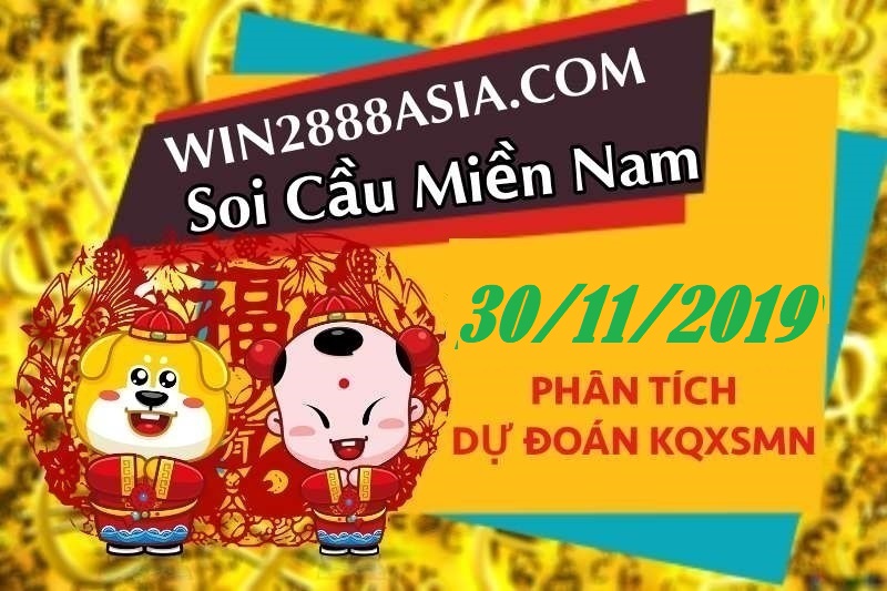 Soi cầu XSMN 30-11-2019 Win2888