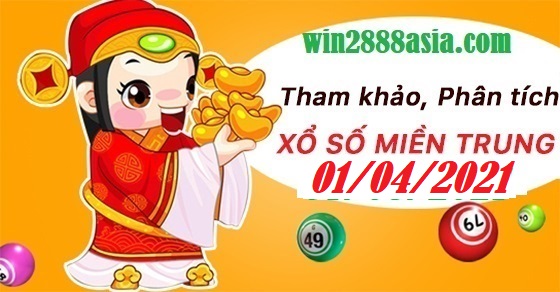 Soi cầu XSMT 1-4-2021 Win2888 Chốt số Xổ Số Miền Trung thứ 5