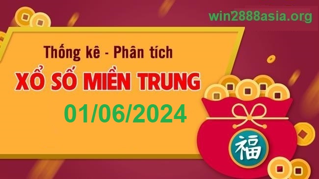 Soi cầu XSMT 01-06-2024 Win2888 Dự đoán Xổ Số Miền Trung thứ 7