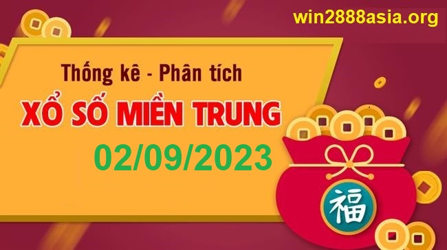 Soi cầu XSMT 02-09-2023 Win2888 Chốt số lô đề miền trung thứ 7