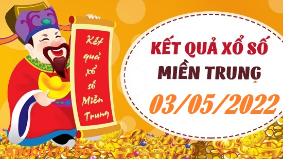 Soi cầu XSMT 03-05-2022 Win2888 Chốt số Lô Đề Miền Trung thứ 3