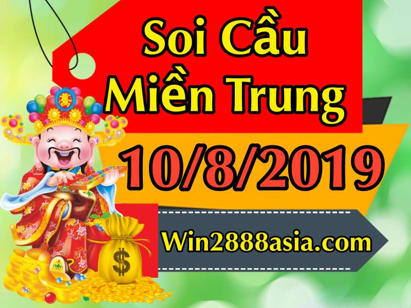 Soi cầu XSMT 10-8-2019 Win2888