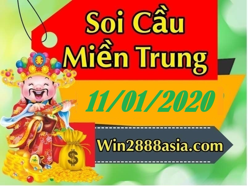 Soi cầu XSMT 11-1-2020 Win2888