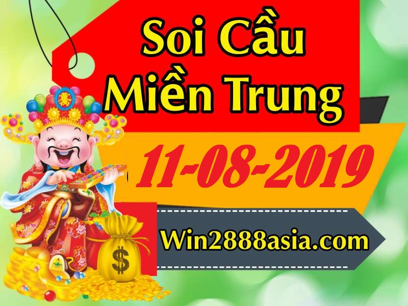 Soi cầu XSMT 11-8-2019 Win2888 Chốt số xố số miền trung chủ nhật