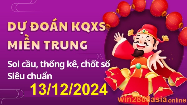 Soi cầu XSMT 13-12-2024 Win2888 Chốt số Cầu Lô Miền Trung thứ 6