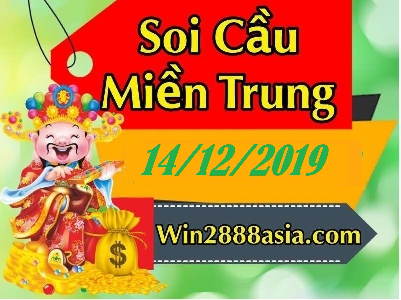 Soi cầu XSMT 14-12-2019 Win2888