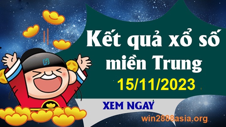 Soi cầu XSMT 15-11-2023 Win2888 Dự đoán Xổ Số Miền Trung VIP thứ 4