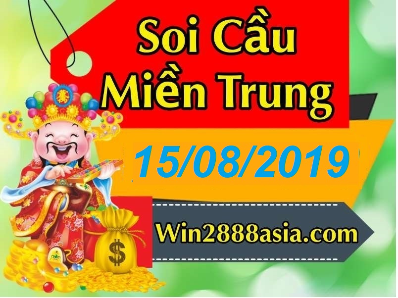 Soi cầu XSMT 15-8-2019 Win2888