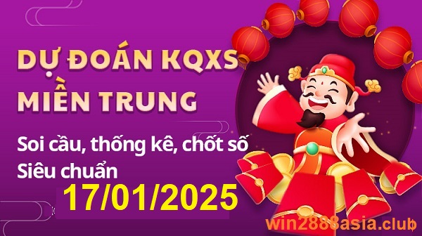 Soi cầu XSMT 17-01-2025 Win2888 Dự đoán Xổ Số Miền Trung thứ 6