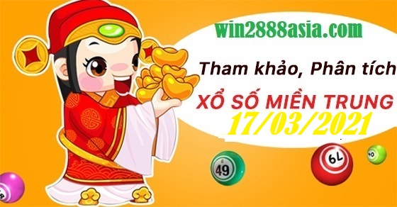 Soi cầu XSMT 17-3-2021 Win2888 Chốt số Xổ Số Miền Trung thứ 4