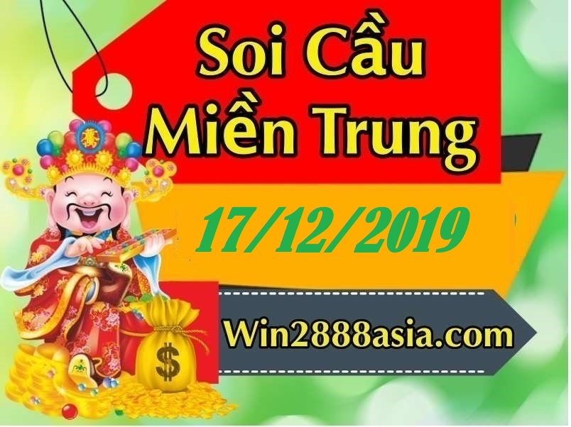 Soi cầu XSMT 17-12-2019 Win2888