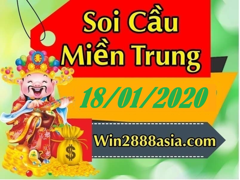 Soi cầu XSMT 18-1-2020 Win2888