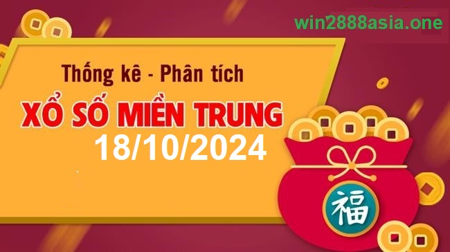 Soi cầu XSMT 18-10-2024 Win2888 Dự đoán Cầu Lô Miền Trung thứ 6