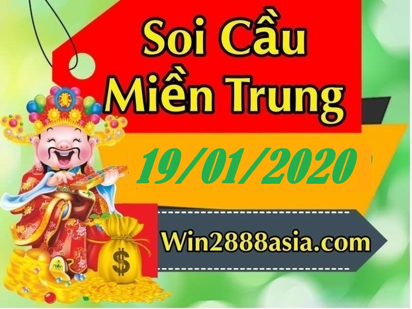 Soi cầu XSMT 19-1-2020 Win2888