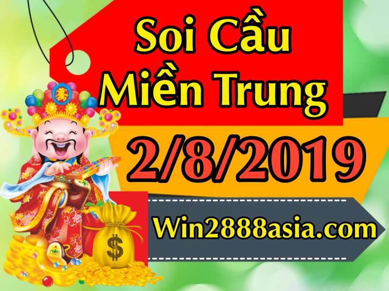 Soi cầu XSMT 2-8-2019 Win2888 