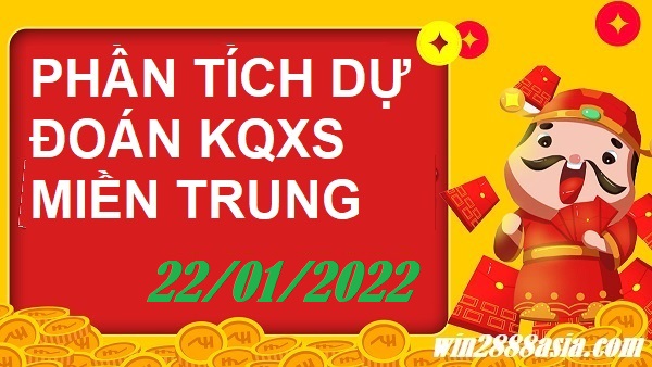 Soi cầu XSMT 22-1-2022 Win2888 Dự đoán Lô Đề Miền Trung thứ 7