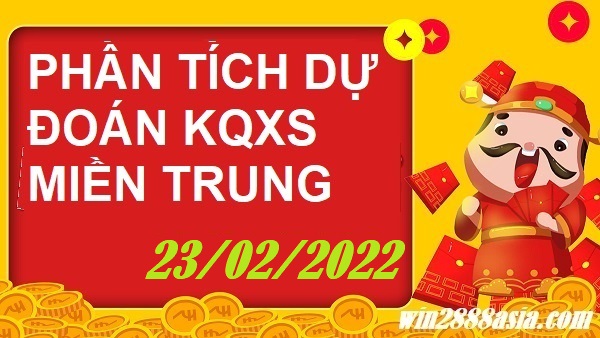 Soi cầu XSMT 23-2-2022 Win2888 Chốt số Dàn Đề Miền Trung thứ 4